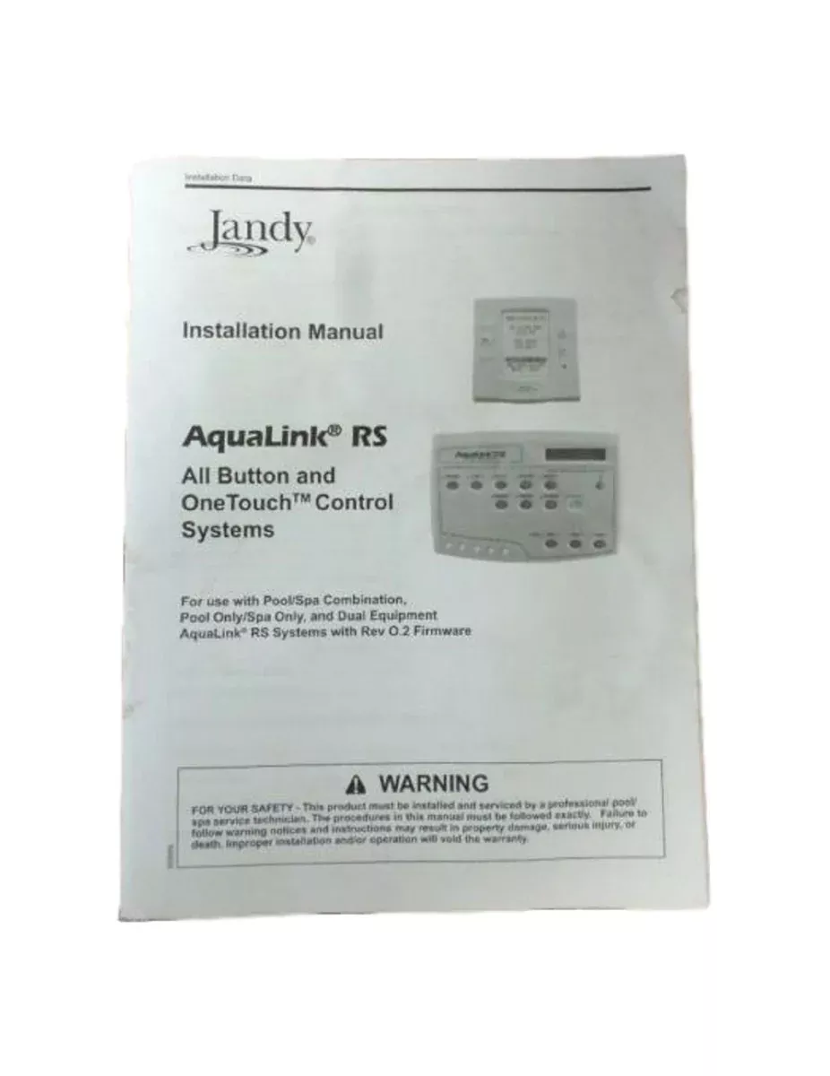 Jandy Installation Owner's Manual Aqualink RS OneTouch All Button Control System